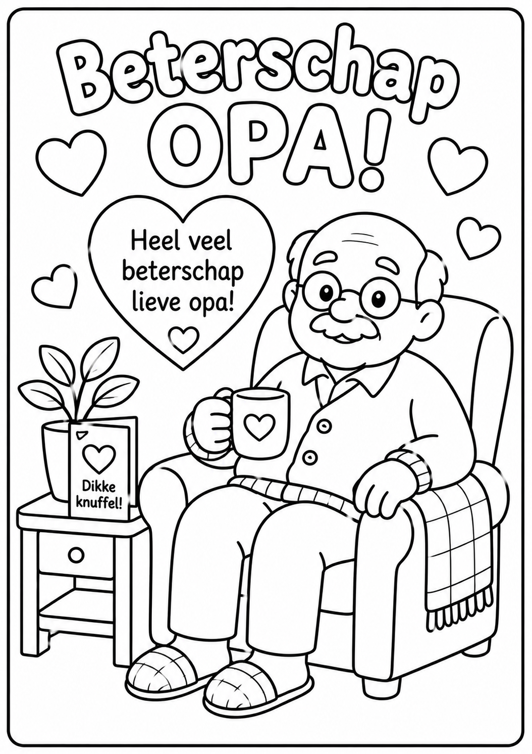 Kleurplaat Beterschap opa. Opa zit lekker in zijn favoriete stoel met een kopje thee, een dekentje over zijn schoot en een…